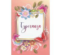 Esperanza: Cuaderno de notas A5 | Nombre personalizado Esperanza | Regalo de cumpleaños para la esposa, mamá, hermana, hija .. | Diseño: mariposa | 120 páginas rayadas, formato A5 (14.8 x 21 cm)