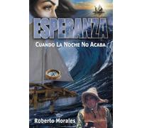 Esperanza: Cuando La Noche No Acaba