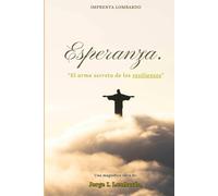 Esperanza: “El arma secreta de los resilientes”