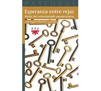 Esperanza entre rejas: Retos del voluntariado penitenciario: 66 (Pastoral)