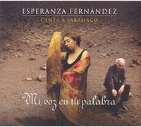 Esperanza Fernández - Canta A José Saramago: Mi Voz En Tu Palabra