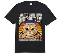 Esperé hasta Tener Algo Que Decir Humor Gato Comfort Colors Adult Heavyweight T-Shirt