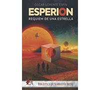 Esperion. Requiem de una estrella (NARRATIVA BREVE)