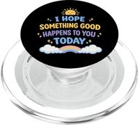 Espero Que Algo Bueno te Pase Hoy Positivo PopSockets PopGrip para MagSafe