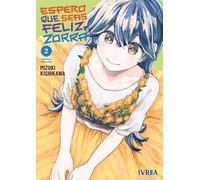 Espero que seas feliz, zorra 02