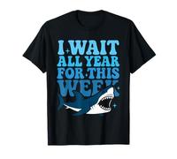 Espero todo el año por este divertido animal de tiburón marino de esta semana Camiseta