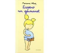 ESPERO UN GERMANE: J'attends un petit frere (SIN COLECCION)