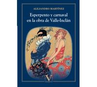 Esperpento y carnaval en la obra de Valle-Inclán: 1 (Ensayo)