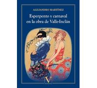 Esperpento y carnaval en la obra de Valle-Inclán | Alejandro Rosillo Martínez