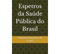 Espetros da Saúde Pública do Brasil: algumas reflexões
