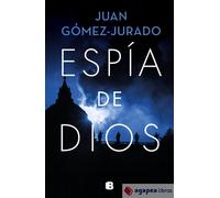 Espía de Dios (La Trama)