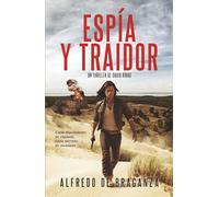 ESPÍA Y TRAIDOR: Un thriller frenético y original de espionaje y suspense (Serie David Ribas)