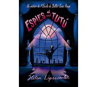 Espies amb tutú: 138 (Narrativa Singular)