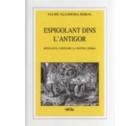 Espigolant Dins Lantigor: Refranys I Dites De La Nostra Terra