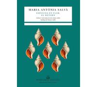 Espigues en flor. El retorn: 13 (Imprescindibles. Biblioteca de clàssics catalans)