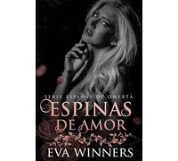 Espinas de Amor: Romance de Mafia: 2 (Espinas de Omertà)