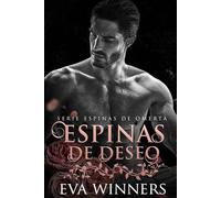 Espinas de Deseo: Romance de Mafia (Espinas de Omertà)