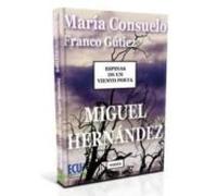 Espinas De Un Viento Poeta: Miguel Hernandez