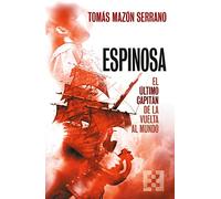 Espinosa. El Último Capitán de la Vuelta al Mundo: 105 (NUEVO ENSAYO)