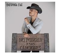Espinoza Paz - No Pongan Esas Canciones