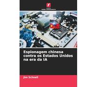 Espionagem chinesa contra os Estados Unidos na era da IA