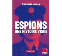 Espions, une histoire vraie