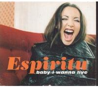 Espiritu - Baby I Want to Live