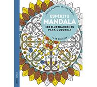 Espíritu mandala: 100 Ilustraciones para colorear. Libérate del estrés de forma creativa (Manualidades)