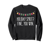 ¿Espíritu navideño? Fine, You Win Funny Festive Christmas Ironic Sudadera