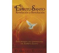 Espíritu Santo Revelacion y Revolucion/ Holy Spirit Revelation and Revolution