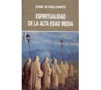 Espiritualidad de la alta edad media: (siglos VI-XII)