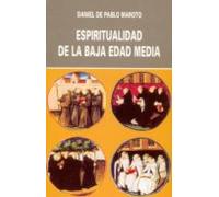 Espiritualidad De La Baja Edad Media: Siglos Xiii-xv