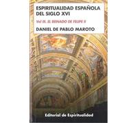 Espiritualidad Española del siglo XVI: Vol III- El Reinado de Felipe II (EDITORIAL DE ESPIRITUALIDAD (EDE))