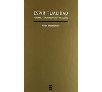 Espiritualidad. Formas, Fundamentos y Me: Formas, Fundamentos y métodos: 186 (VERDAD E IMAGEN)