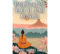 Espiritualidad para el alma moderna