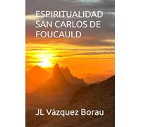 ESPIRITUALIDAD SAN CARLOS DE FOUCAULD