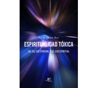 Espiritualidad Tóxica