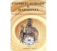 Espiritualidade E Harmonia (ebook)