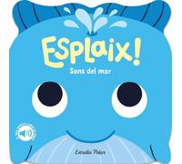 Esplaix! Sons del mar. El meu primer llibre de sons
