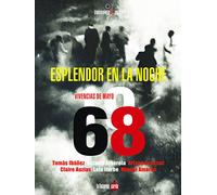 Esplendor en la noche. Vivencias de Mayo del 68 (Guardianes del sueño)