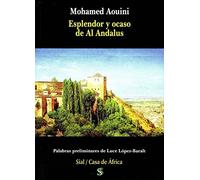 Esplendor y ocaso de Al Andalus | Mohamed Aouini