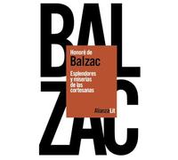 Esplendores y miserias de las cortesanas (Alianza Literaturas)