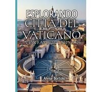 Esplorando Città del Vaticano con Famiglia 2025-2026