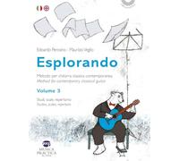 Esplorando. Metodo per chitarra classica contemporanea-Methos for contemporary classical guitar. Con basi audio. Studi, scale, repertorio-Studies, scales, repertoire (Vol. 3) (I musicolibri)