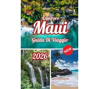 Esplorare Maui Guida Di Viaggio 2026 (Explore the Latest, Fully Updated 2026 Travel Guides)