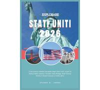 ESPLORARE STATI UNITI 2026: Il tuo pratico atlante tascabile degli Stati Uniti: scopri la Statua della Libertà, il Golden Gate Bridge, Walt Disney World, il Grand Canyon e molto altro.