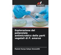 Esplorazione del potenziale antimicrobico delle parti vegetali di P. amarus