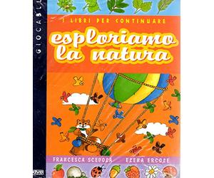Esploriamo La Natura. I Libri Per C [Italia]