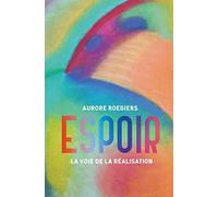 Espoir: La voie de la réalisation
