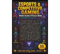 ESports & Competitive Gaming Word Search Puzzle Book: 55 Themed Puzzles with Inspiring Quotes for Relaxing Brain Fun, Featuring Pro Gaming Terms, ... Gift for Gamers (Video Game Puzzle Series)